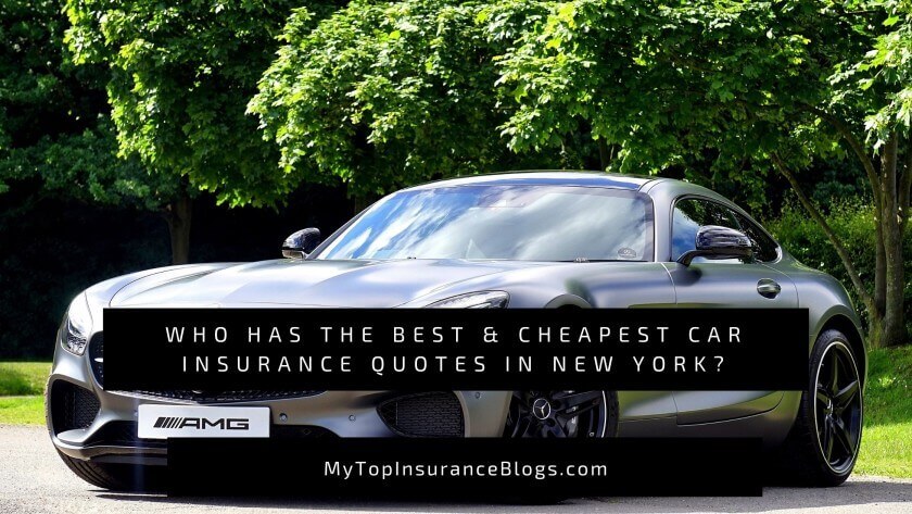 Who Has the Best & Cheapest Car Insurance Quotes in New